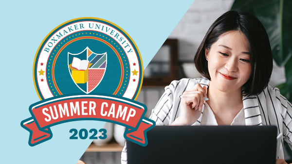 BoxMaker University Summer Camp 2023